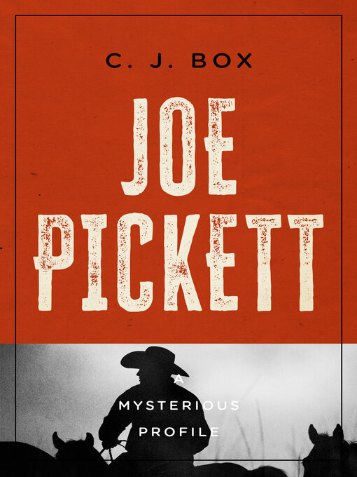 Title details for Joe Pickett by C. J. Box - Available